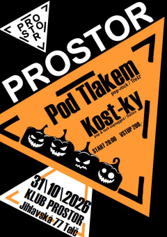 Prostor - Pod Tlakem a Kost-ky